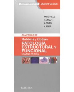 Compendio de robbins y cotran. patología estructural y funcional + studentconsult (9ª ed.)