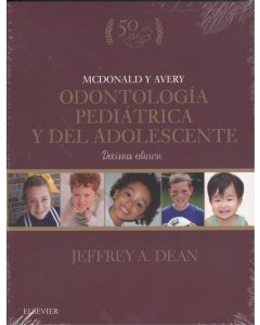 Mcdonald y avery. odontología pediátrica y del adolescente