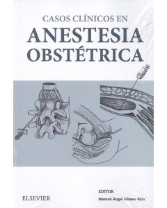 Casos clínicos en anestesia obstétrica