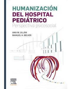 Humanizacion del hospital pediatrico perspectiva psicosocial