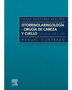 Otorrinolaringología y cirugía de cabeza y cuello. 3.ª edición