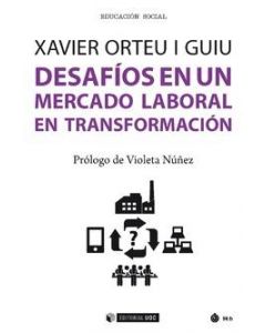 Desafios en un mercado laboral en transformacion