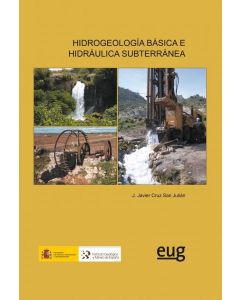 Hidrogeología básica e hidráulica subterránea