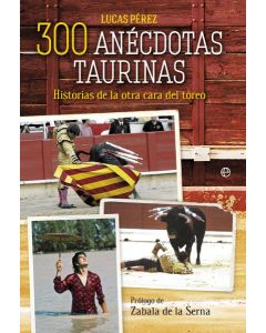 300 anécdotas taurinas