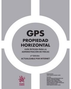 Gps propiedad horizontal . guía íntegra para la administración de fincas