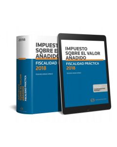 Fiscalidad práctica 2018. impuesto sobre el valor añadido (papel + e-book)