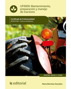 Mantenimiento, preparación y manejo de tractores. agac0108 - cultivos herbáceos