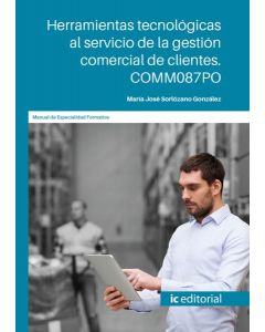 Herramientas tecnológicas al servicio de la gestión comercial de clientes. comm087po