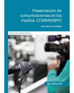 Presentación de comunicaciones en los medios. comm008po