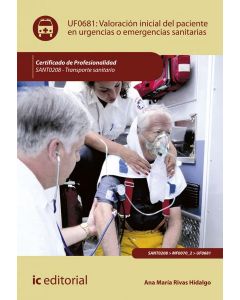 Valoración inicial del paciente en urgencias o emergencias sanitarias. sant0208 - transporte sanitario