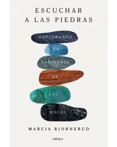 Escuchar a las piedras