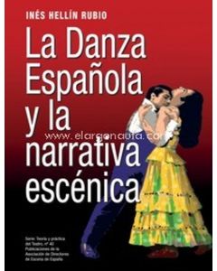 La danza española y la narrativa escénica