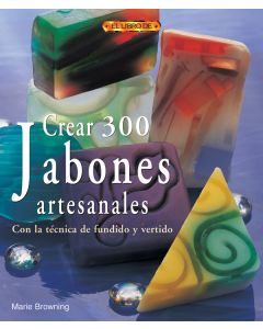 CREAR 300 JABONES ARTESANALES CON LA TECNICA DE FUNDIDO Y VERTIDO