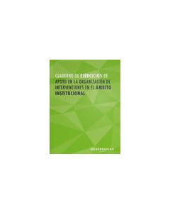 Cuaderno de ejercicios mf1018_2 intervención en la atención sociosanitaria en instituciones