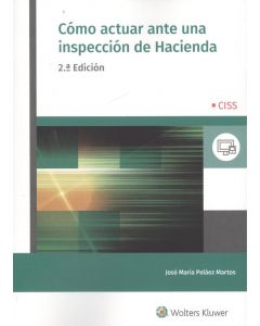 Cómo actuar ante una inspección de hacienda (2.ª edición)