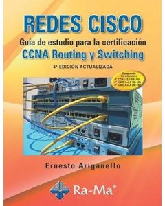 Redes cisco. guía de estudio para la certificación ccna routing y switching. 4ª edición actualizada