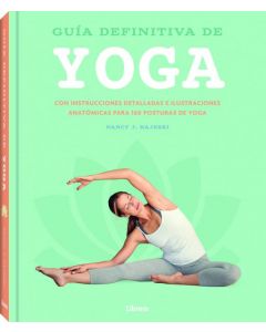 Guia definitiva de yoga  con instrucciones detalladas e ilustraciones anatomicas