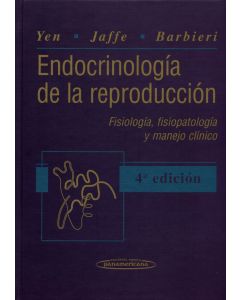 Endocrinología de la reproducción. fisiología, fisiopatología y manejo clínico.