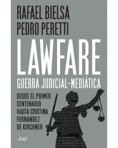 Lawfare: guerra judicial-mediatica
