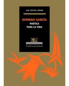 Dionisia garcía: poética para la vida