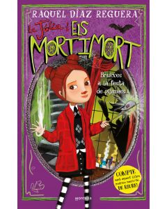 La Julia i els Mortimort 2 - Bruixes a la festa de pijames