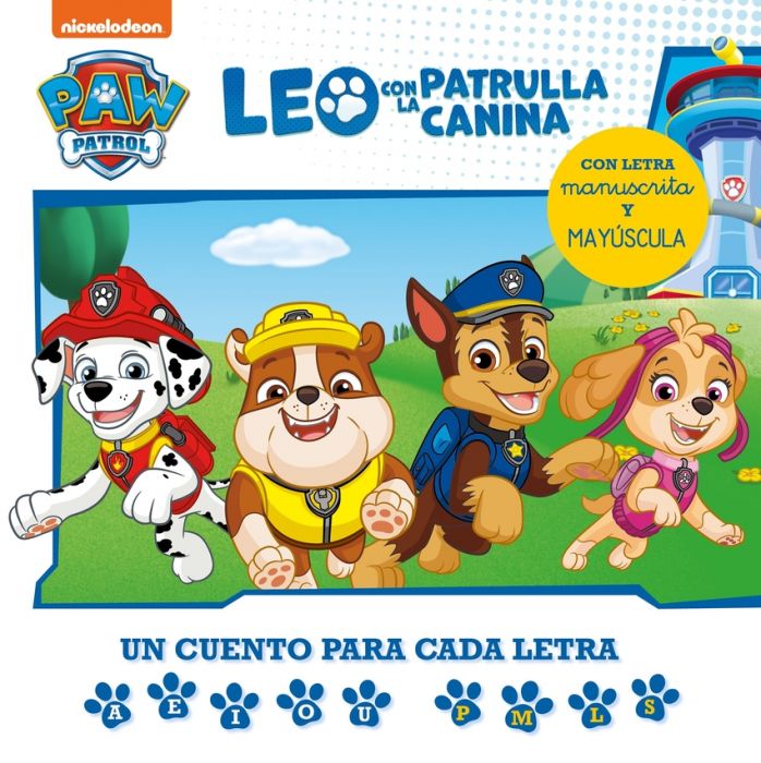 Leo con Paw Patrol, La Patrulla Canina - Un cuento para cada letra: a, e,  i, o, u - p, l, m, s